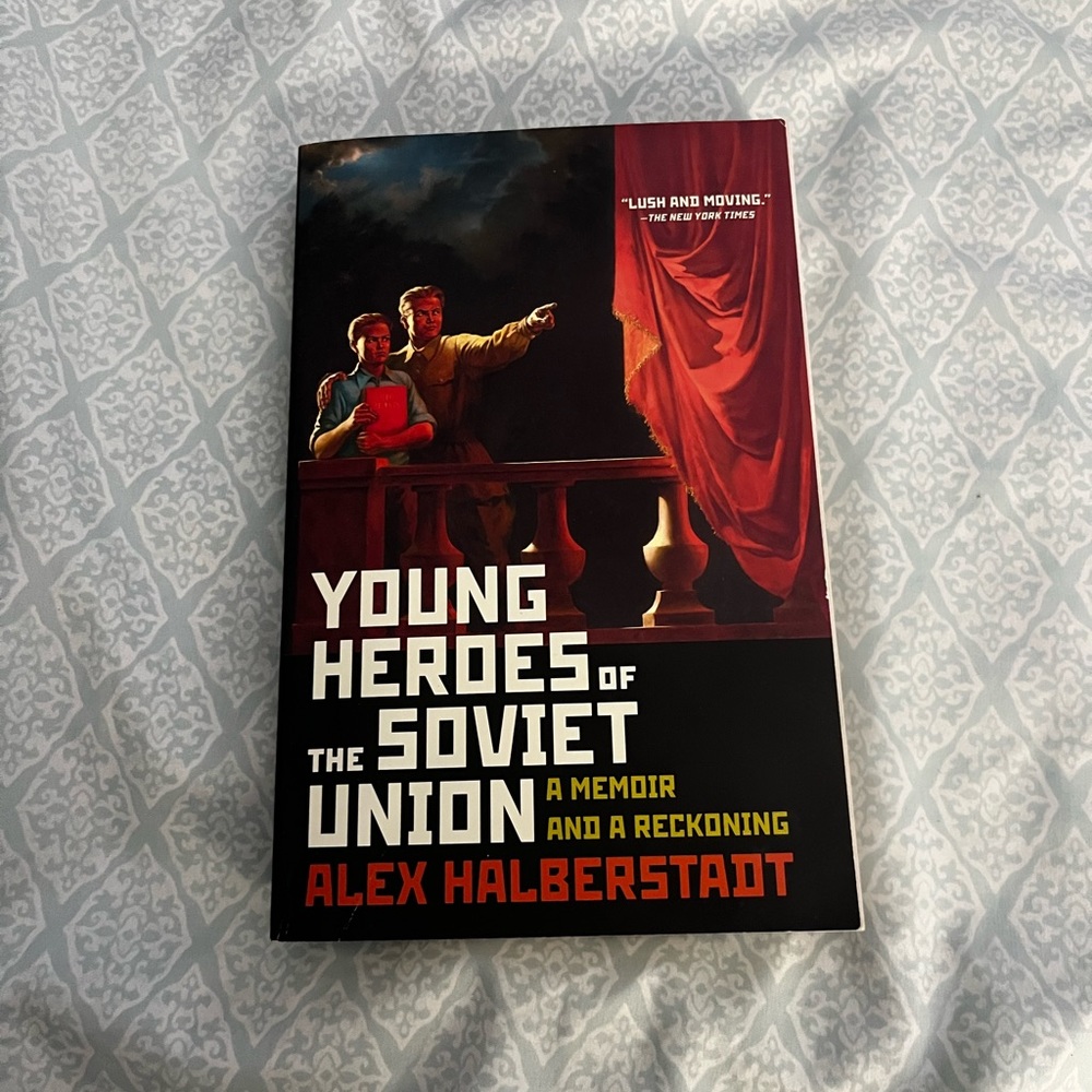 Young Heroes of The Soviet Union A Memoir And A Reckoning